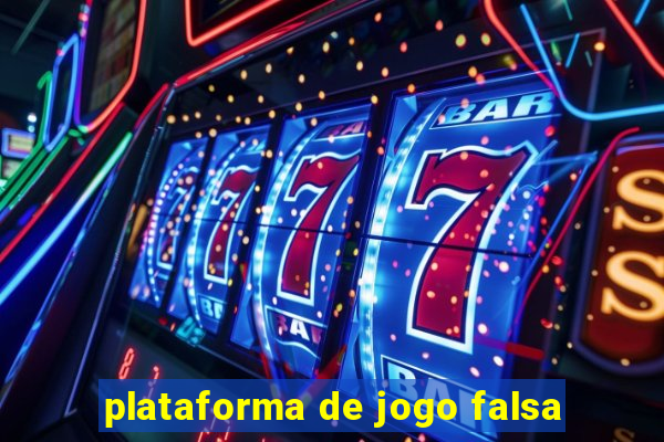 plataforma de jogo falsa